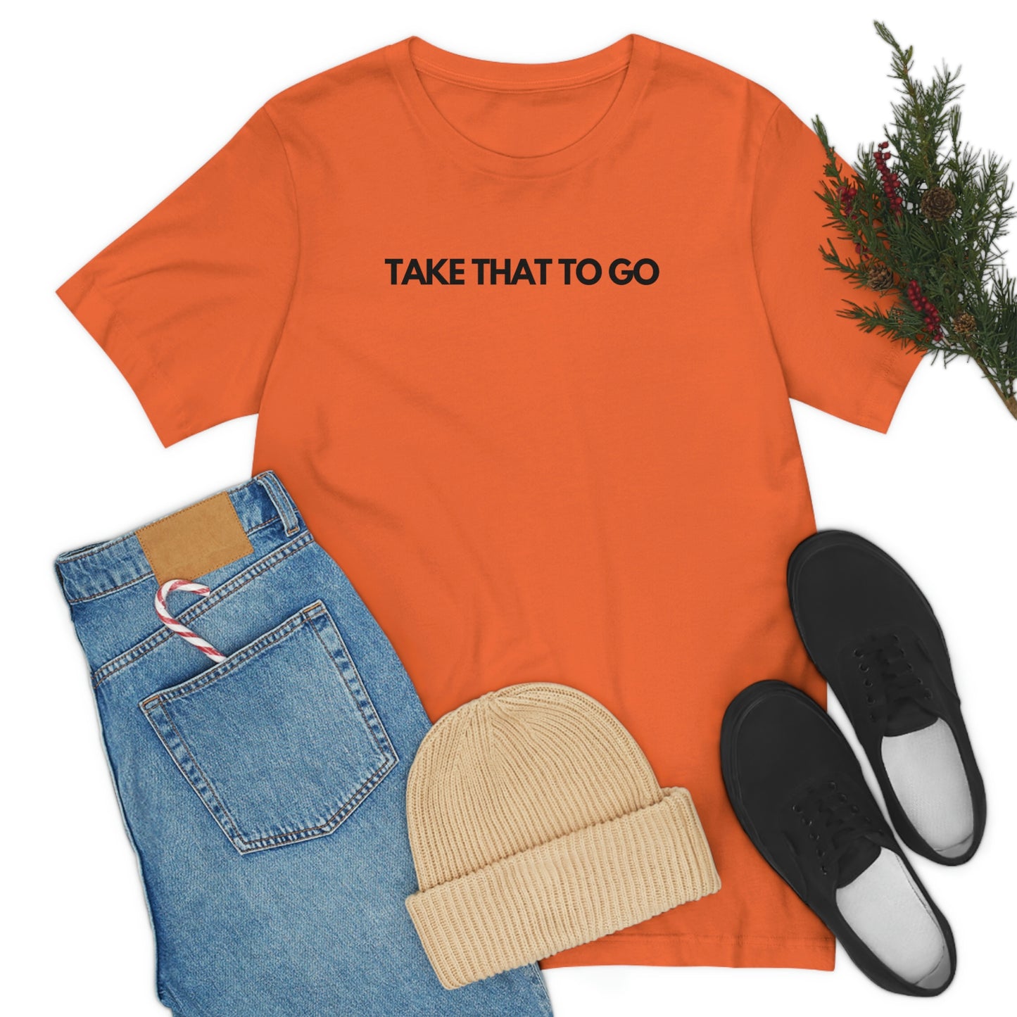 TAKE THAT TO GO Unisex Jersey Short Sleeve Tee (BLK LETTERS)