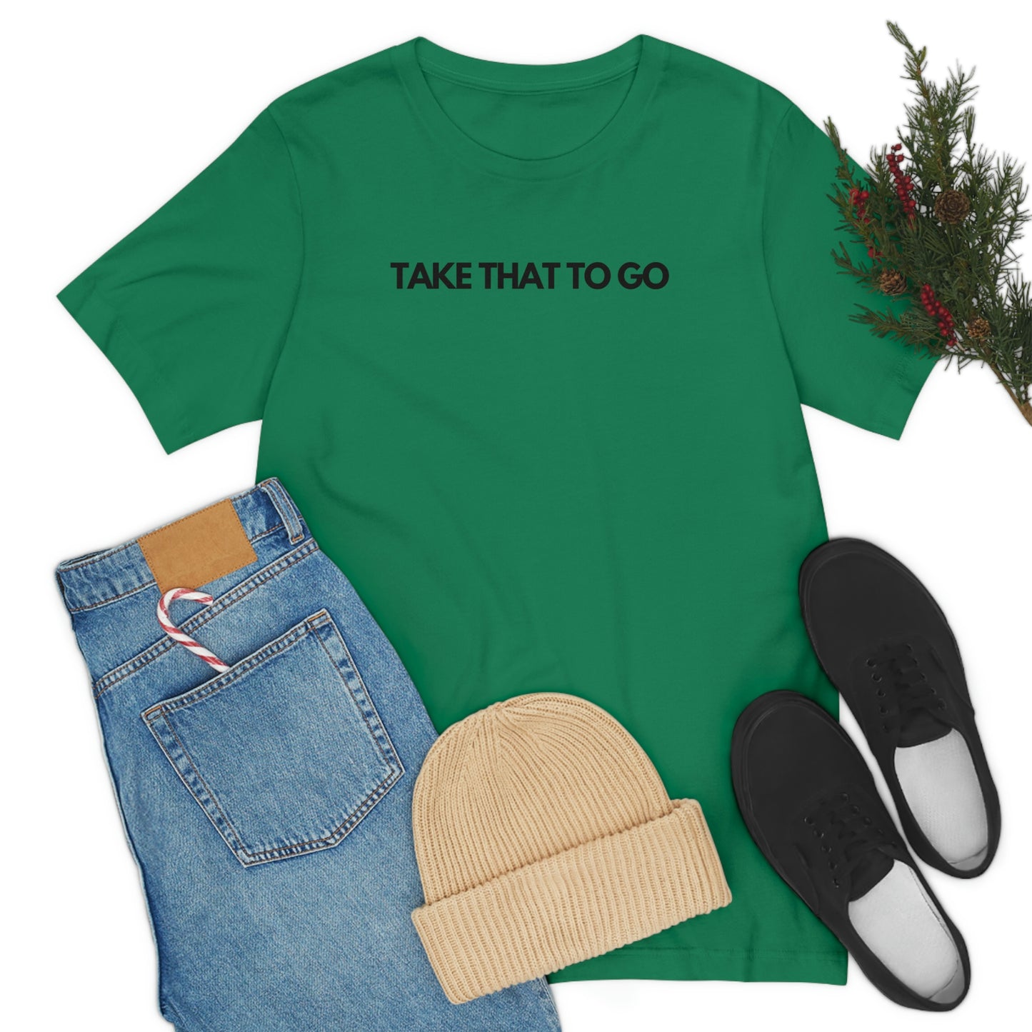 TAKE THAT TO GO Unisex Jersey Short Sleeve Tee (BLK LETTERS)