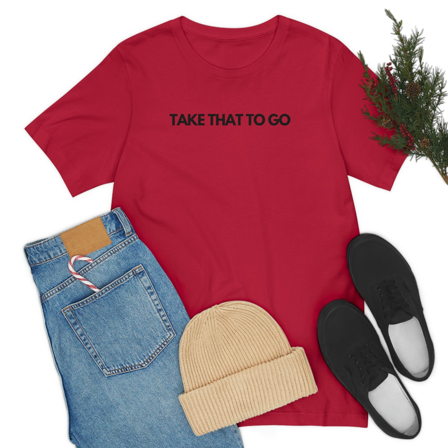 TAKE THAT TO GO Unisex Jersey Short Sleeve Tee (BLK LETTERS)